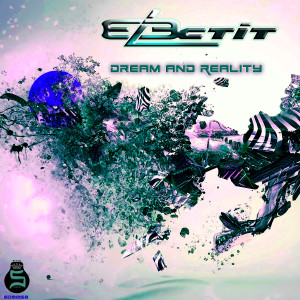 อัลบัม Dream and Reality ศิลปิน Electit