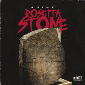 ดาวน์โหลดและฟังเพลง Rosetta Stone (Explicit) พร้อมเนื้อเพลงจาก Anine