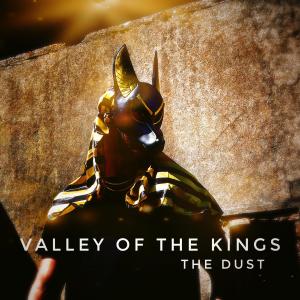 收聽The Dust的Valley of the Kings歌詞歌曲