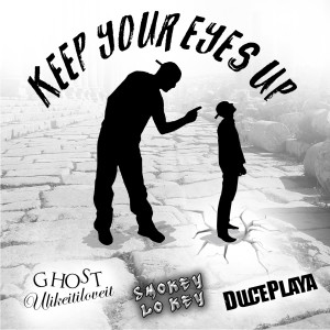 Listen to Keep Your Eyes Up (Explicit) song with lyrics from Smokey Lo Key