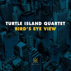 อัลบัม Bird's Eye View ศิลปิน Turtle Island String Quartet