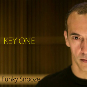 收听Key One的Funky Snooze歌词歌曲