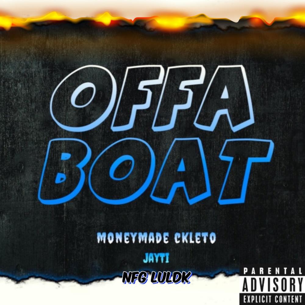 OFF A BOAT (Explicit)
