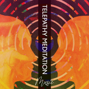 Album Telepathy Meditation Music (Astral Communication) from Inspiring Meditation Sounds Academy