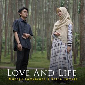 Album Love And Life oleh Muhajir Lamkaruna