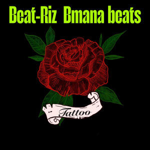 Album Tattoo oleh Bmana Beats