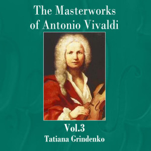 收聽Tatiana Grindenko的L' Estro Armonico, Concerto No. 11 in D Minor (RV565): XX. Allegro歌詞歌曲