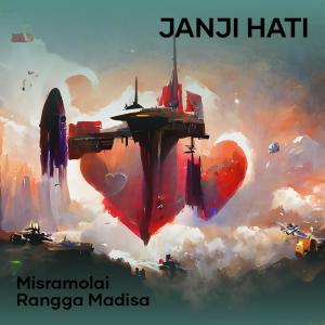 收听Misramolai的Janji Hati歌词歌曲