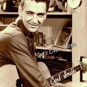Let's Live a Little dari Carl Smith