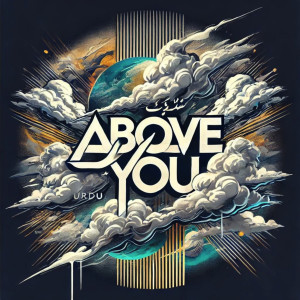 ดาวน์โหลดและฟังเพลง Above You พร้อมเนื้อเพลงจาก REX MUSIC
