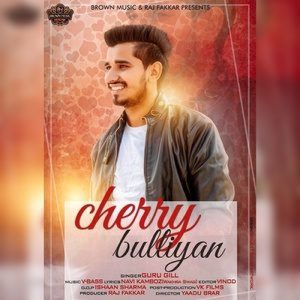 收聽Guru Gill的Cherry Bulliyan歌詞歌曲