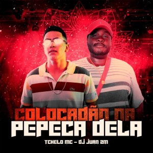 Listen to Colocadão na Pepeca Dela (Explicit) song with lyrics from Tchelo MC
