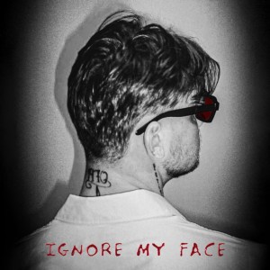 ดาวน์โหลดและฟังเพลง Ignore My Face (Explicit) พร้อมเนื้อเพลงจาก Elvis Drew