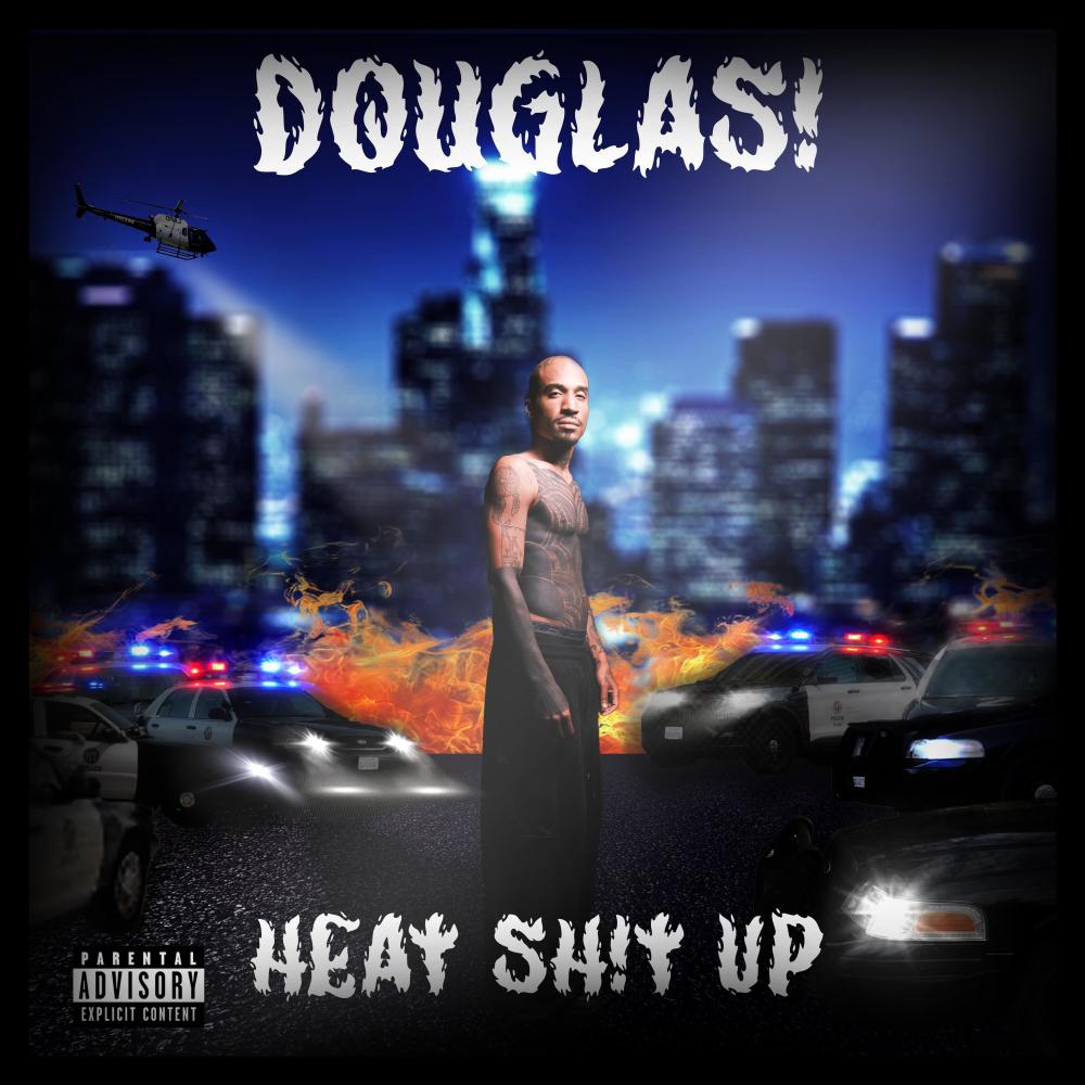 Heat Shit Up (Explicit)