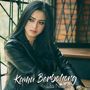 收聽Lifa Nabila的Kamu Berbohong歌詞歌曲