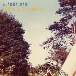 ดาวน์โหลดและฟังเพลง Cabin In The Woods พร้อมเนื้อเพลงจาก Alarma Man