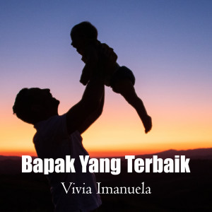 Album Bapak Yang Terbaik oleh Vivia Imanuela