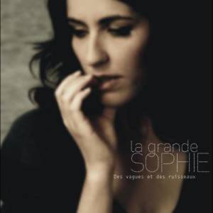 收聽La Grande Sophie的Tu N'As Pas Cherché...歌詞歌曲