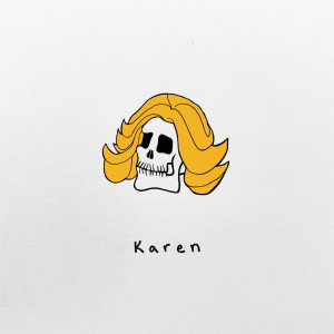 收聽Local Nomad的Karen (Explicit)歌詞歌曲