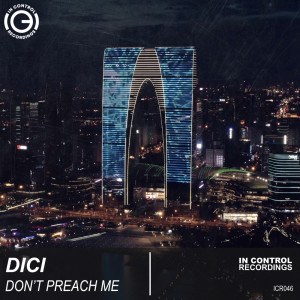 Listen to Don't Preach Me song with lyrics from Dici