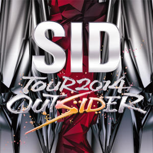 SID的專輯SID TOUR 2014 OUTSIDER Live at WORLD HALL 2014.07.06