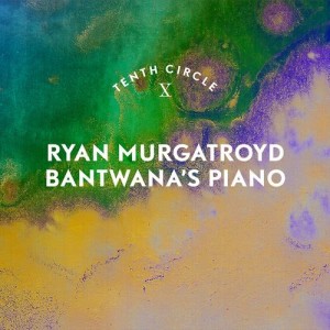 Ryan Murgatroyd的專輯Bantwana's Piano