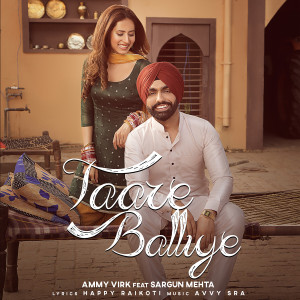Listen to Taare Balliye song with lyrics from Ammy Virk