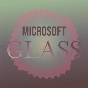 Dengarkan Microsoft Glass lagu dari Ashna Heuss dengan lirik