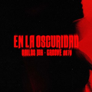 Dailos MB的專輯En La Oscuridad (Explicit)