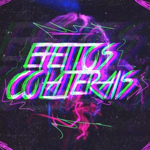 Listen to Efeitos Colaterais song with lyrics from Skillful