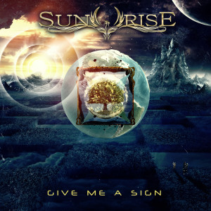 ดาวน์โหลดและฟังเพลง Give Me a Sign พร้อมเนื้อเพลงจาก Sunrise