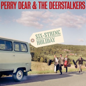 收聽Perry Dear & The Deerstalkers的I Wouldn't Mind歌詞歌曲