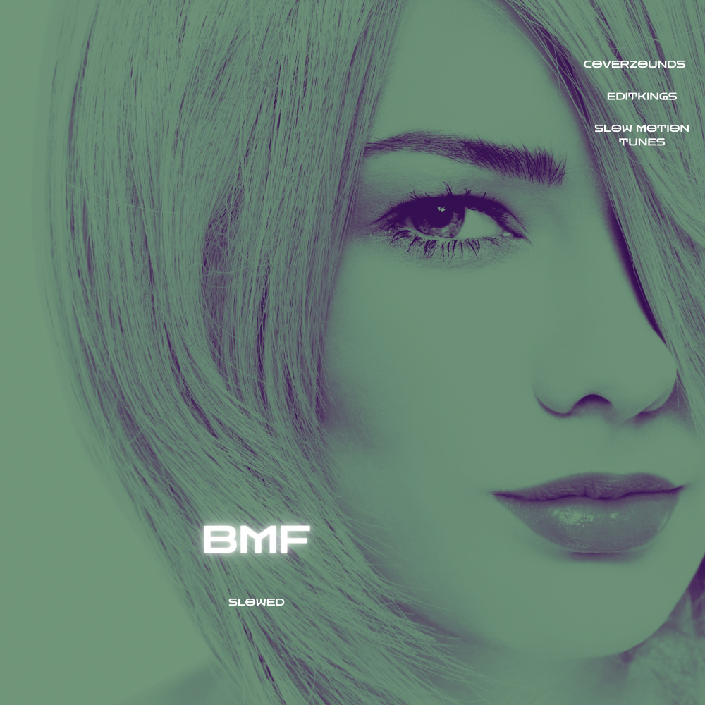 BMF (Slowed|Explicit)