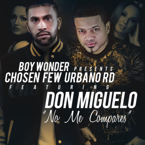 อัลบัม No Me Compares (feat. Don Miguelo) ศิลปิน BoyWonderCF