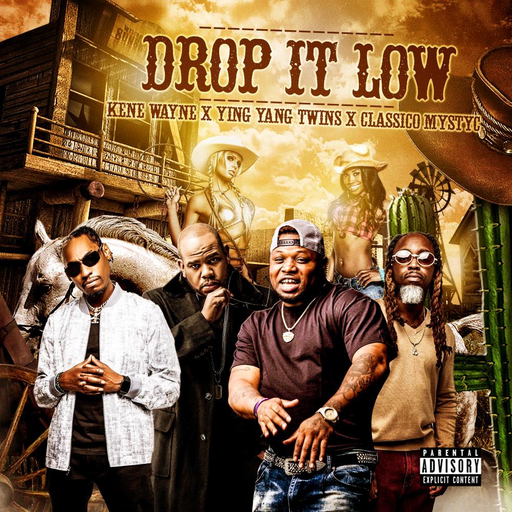 DROP IT LOW (feat. YING YANG TWINS & CLASSICO MYSTYC) (Radio Edit)