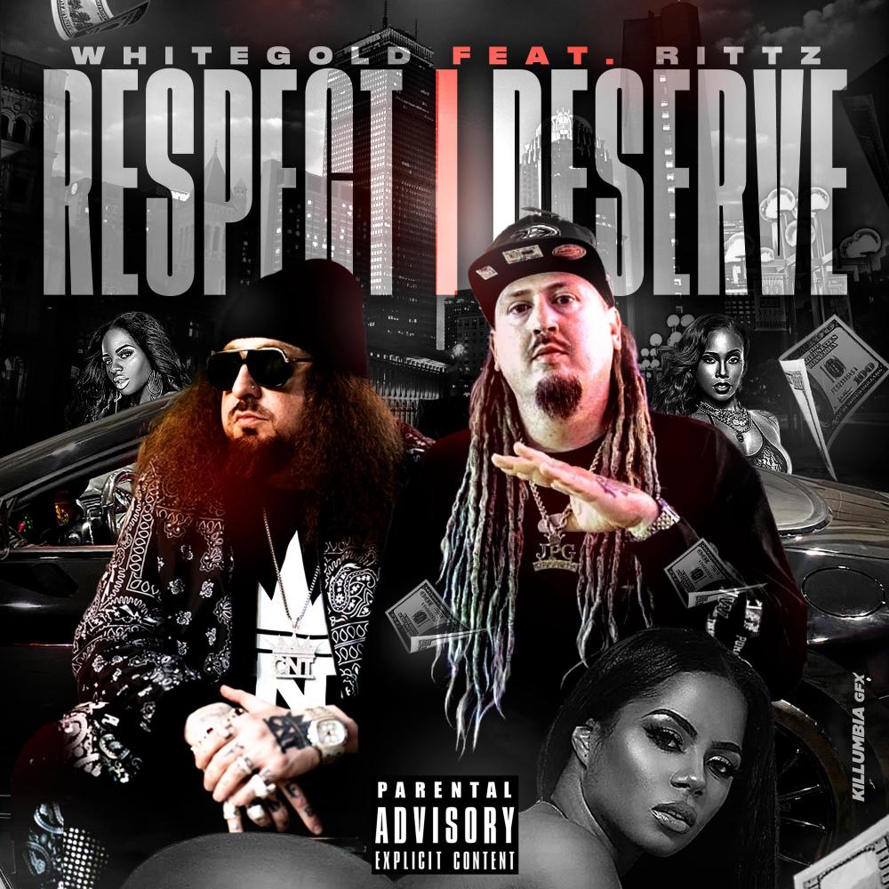 Respect I Deserve (feat. Rittz) (Explicit)