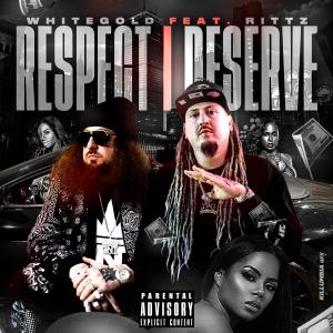 อัลบัม Respect I Deserve (feat. Rittz) [Explicit] ศิลปิน RittZ