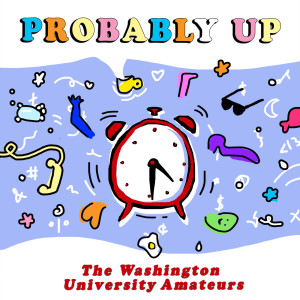 The Washington University Amateurs的專輯Probably Up