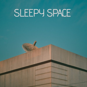 收聽Joe Andrews的Sleepy Space歌詞歌曲