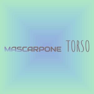 Dengarkan lagu Mascarpone Torso nyanyian Almarie dengan lirik