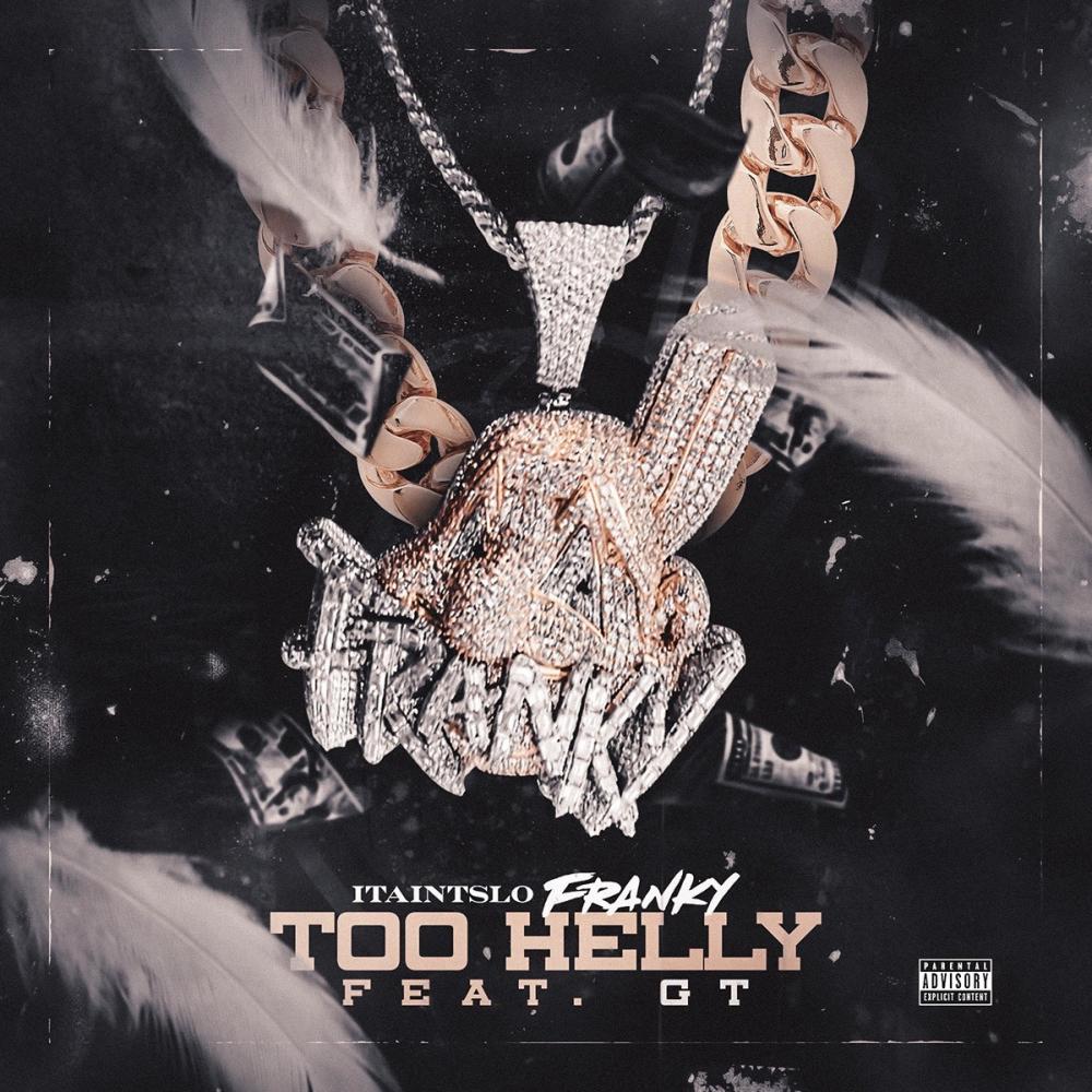 Too Helly (feat. G.T.) (Explicit)