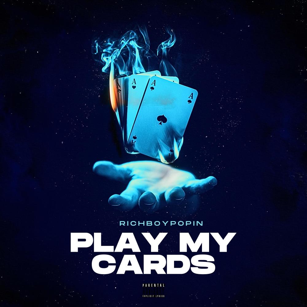 Play My Cards (Explicit)