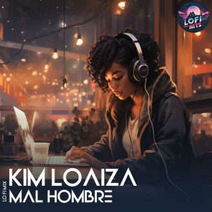 Lofi Hits的專輯Mal Hombre (LoFi)