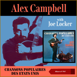 Alex Campbell的專輯Chansons Populaires Des Etats Unis (Album of 1961)
