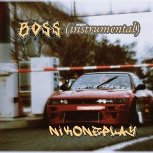 Listen to Boss (Instrumental) song with lyrics from NikONEplay