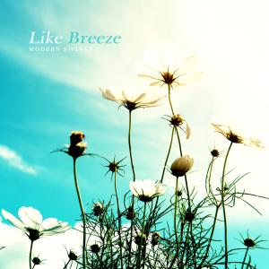 Album Like Breeze from Modern Swings