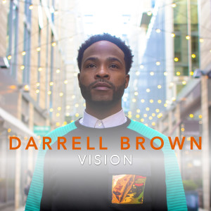 Darrell Brown的專輯Vision