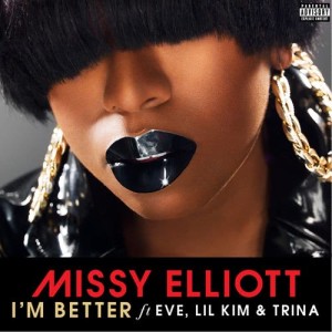 收聽Missy Elliott的I'm Better (Explicit)歌詞歌曲