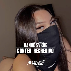 ดาวน์โหลดและฟังเพลง Conteo Regresivo Instrumental พร้อมเนื้อเพลงจาก Bando SvKre
