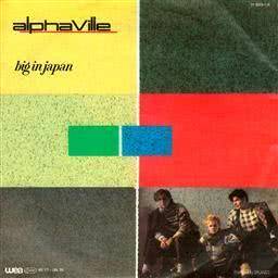 ดาวน์โหลดและฟังเพลง Big In Japan พร้อมเนื้อเพลงจาก Alphaville
